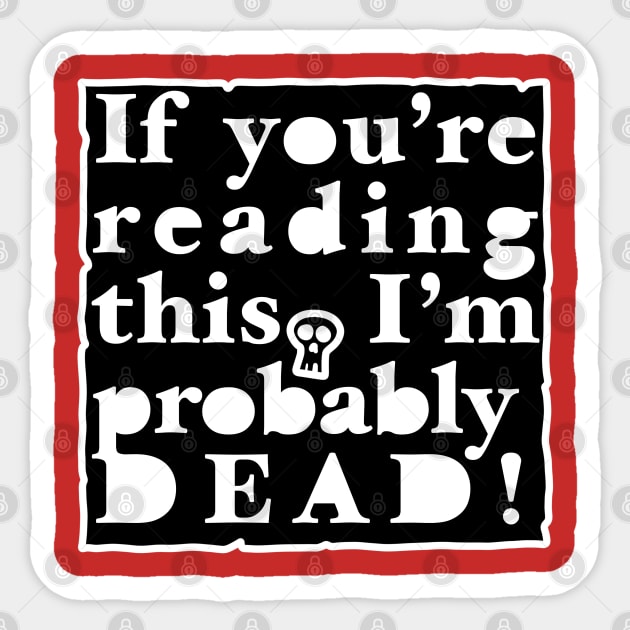 If You Are Reading This Sticker by rocksandcolors